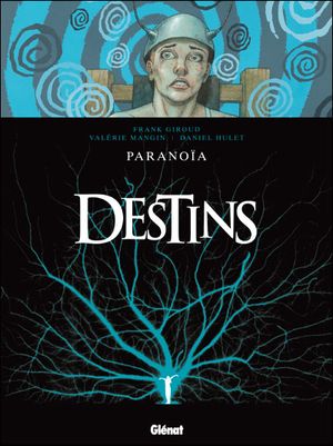 Paranoïa - Destins, tome 4