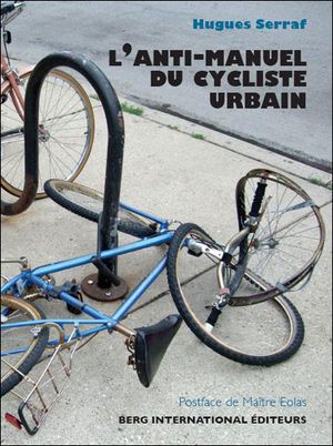 L'Anti-Manuel du cycliste urbain