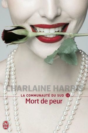 Mort de peur - La Communauté du sud, tome 11