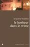 Le bonheur dans le crime