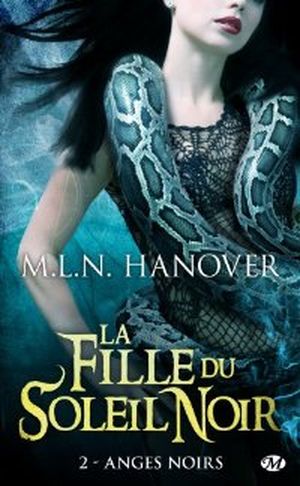 Anges noirs - La fille du soleil noir, tome 2