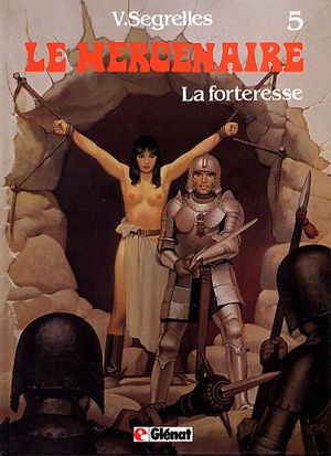 La Forteresse - Le Mercenaire, tome 5