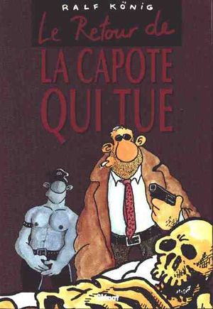 Le retour de la capote qui tue