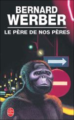 Couverture Le Père de nos pères Couverture Le Père de nos pères