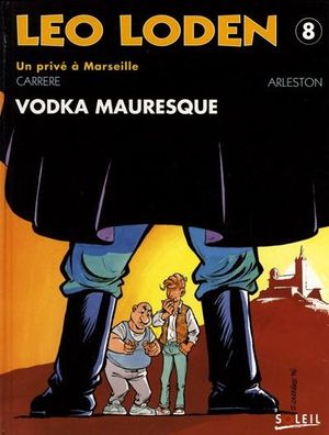 Vodka mauresque - Léo Loden, tome 8