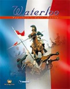 Waterloo : La bataille finale de Napoleon