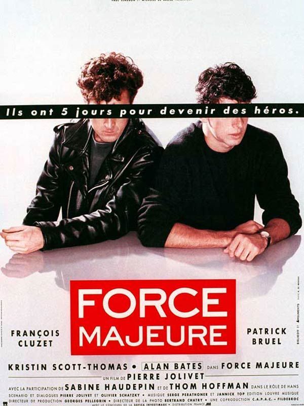 Force Majeure, film de Pierre Jolivet