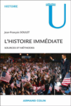 L'histoire immédiate : historiographie, méthodologie, épistémologie