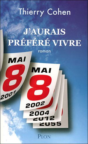 J'aurais préféré vivre