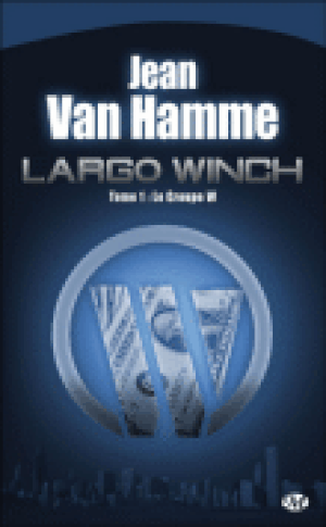 Le Groupe W - Largo Winch, tome 1