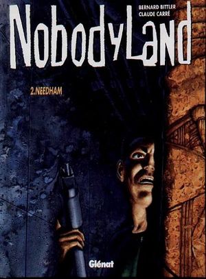 Needham - Nobodyland tome 2