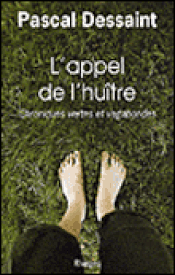 Couverture L'appel de l'huître, chroniques vertes et vagabondes, suite Couverture L'appel de l'huître, chroniques vertes et vagabondes, suite