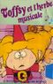 Toffsy et l'herbe musicale