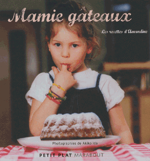 Mamie Gâteaux - Les recettes d'Amandine