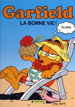 La bonne vie - Garfield, tome 9