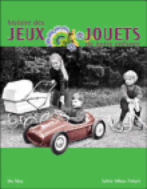 Jouets et jeux de notre enfance