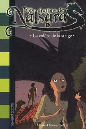 La colère de la strige - Les dragons de Nalsara, tome 6