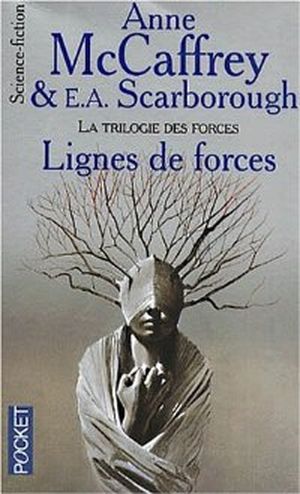 Les Lignes de forces - La Trilogie des forces, tome 2
