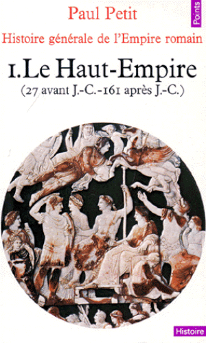 Histoire générale de l'Empire romain - Le Haut-Empire