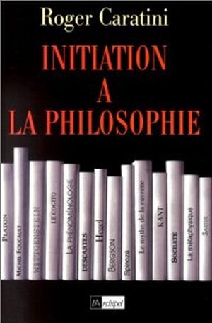 Initiation a la philosophie