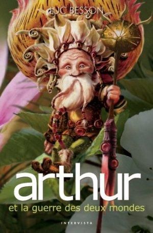 Arthur et la Guerre des deux mondes - Arthur, tome 4