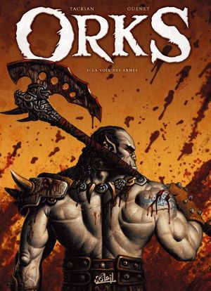 La voix des armes - Orks, tome 1
