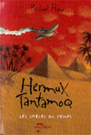 Les Sables du temps - Hermux Tantamoq, tome 2