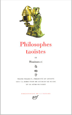 Huainan Zi - Philosophes taoïstes, tome 2