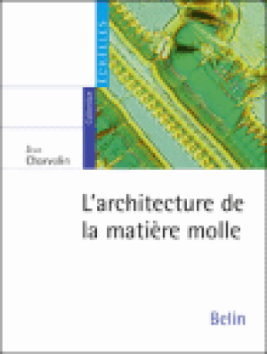 L'architecture de la matiere molle