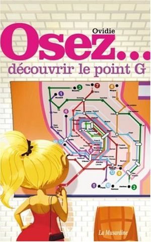 Osez... Découvrir le point G