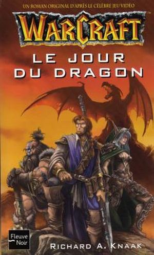 Le Jour du dragon - Warcraft, tome 1