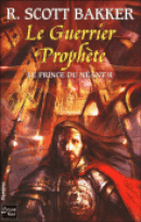 Couverture Le Guerrier prophète - Le Prince du néant, tome 2