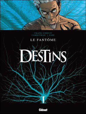 Le Fantôme - Destins, tome 5
