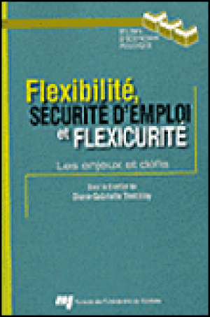 Flexibilité, sécurité d'emploi et flexicurité