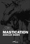 Mastication