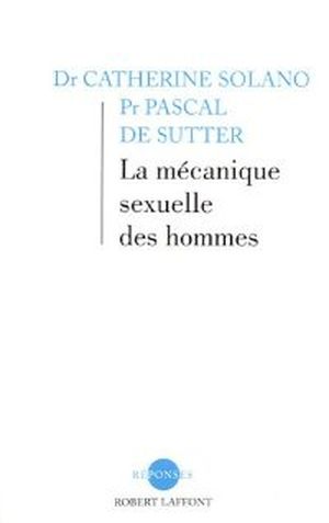 La mécanique sexuelle des hommes