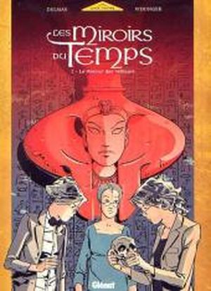 Le Retour des veilleurs - Les Miroirs du temps, tome 1