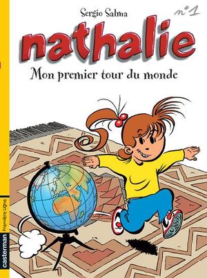 Mon premier tour du monde - Nathalie, tome 1