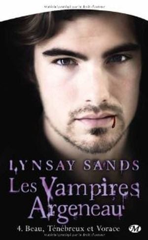 Beau, ténébreux et vorace - Les vampires Argeneau, Tome 4