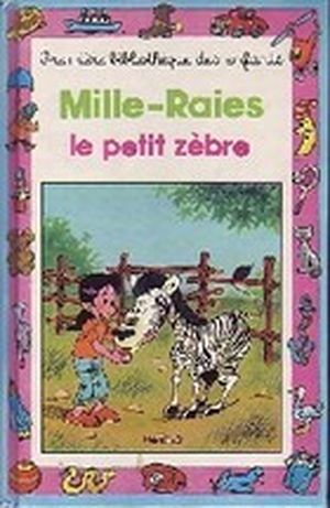 Mille-Raies le petit zèbre