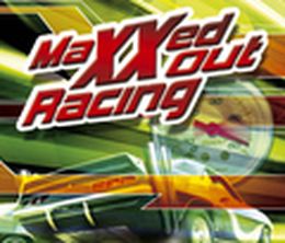 image-https://media.senscritique.com/media/000000035806/0/maxxed_out_racing.jpg