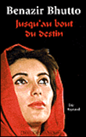 Benazir Bhutto, jusqu'au bout du destin