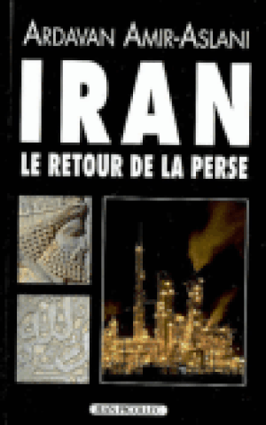 Iran, le retour de la Perse