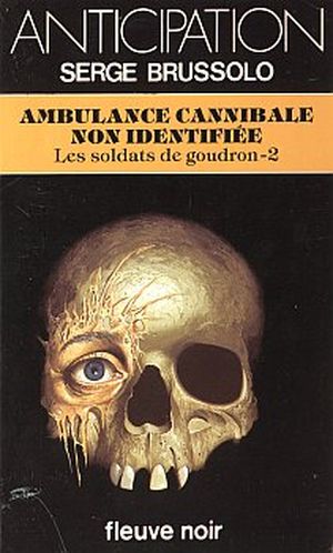 Ambulance cannibale non identifiée - Les Soldats de goudron, tome 2