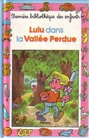 Lulu dans la vallée perdue