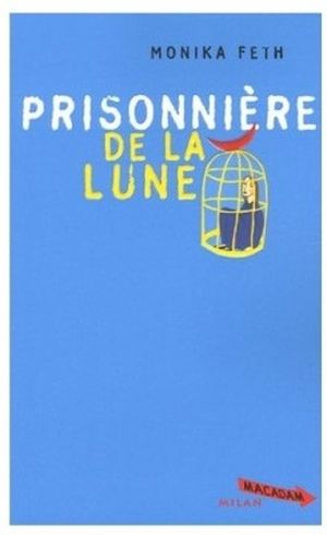 Prisonnière de la lune