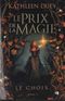 Le choix, Le prix de la magie, tome 2