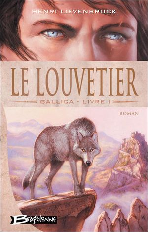 Le Louvetier - Gallica, tome 1