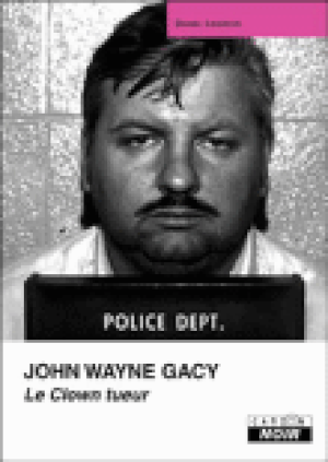 John Wayne Gacy, le clown tueur