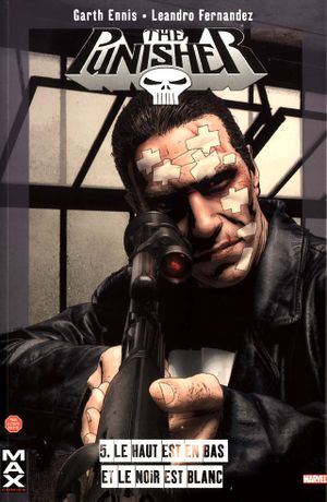 Le haut est en bas et le noir est blanc - The Punisher (Max Comics), tome 5